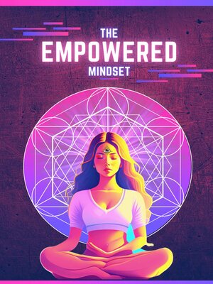 cover image of The Empowered Mindset